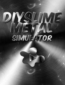 DIY Slime Metal Simulator(����ճҺģ����)