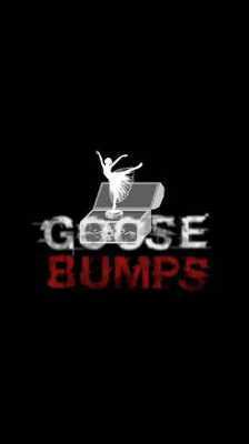 goosebumps!(����������������)